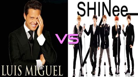 Shinee vs Luis Miguel  Dream Girl and Vuelve  KPOP HD ...