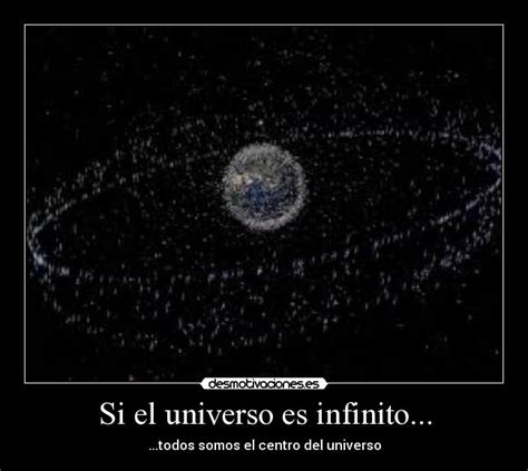 Si el universo es infinito... | Desmotivaciones