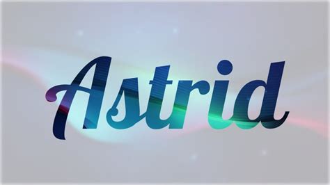 Significado de Astrid y su Personalidad – Nombres Origen y ...