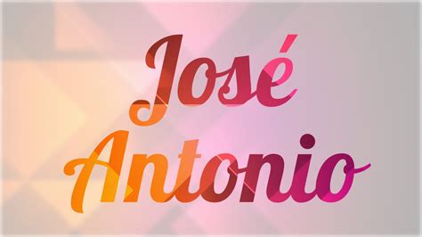 Significado de José Antonio, nombre Español para tu bebe ...