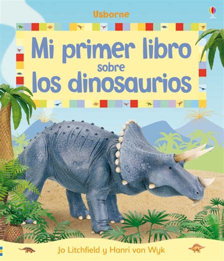 “Mi primer libro sobre los dinosaurios” at Ediciones Usborne