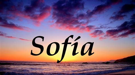Sofía, significado y origen del nombre   YouTube