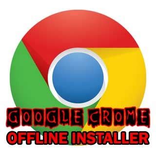 [Software] Download Google Chrome Offline Installer XP ...