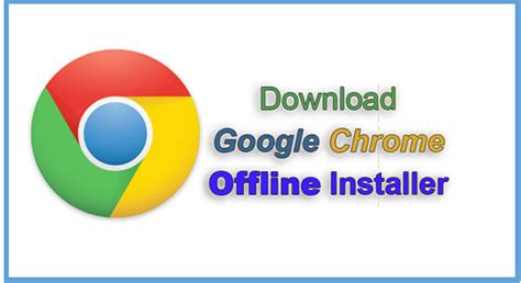 Software: Google Chrome Offline