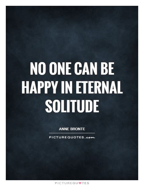 Solitude Quotes | Solitude Sayings | Solitude Picture Quotes