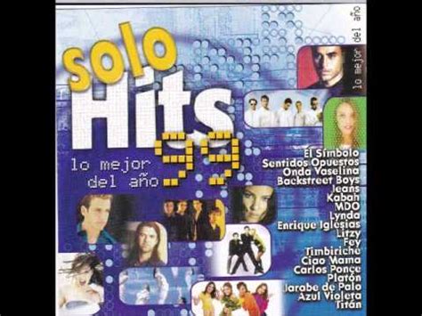 SOLO HITS LO MEJOR DEL AÑO 99   CD FULL   YouTube