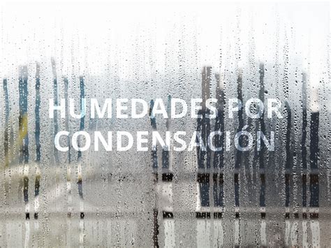 Soluciones para las humedades por condensación en ...