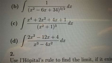 Solved: Integral 1/ x^2   6x + 34 ^3/2 Dx Integral X^4 + 2 ...