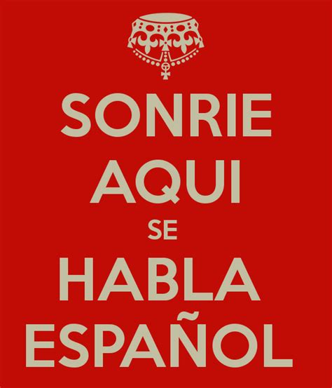 SONRIE AQUI SE HABLA ESPAÑOL Poster | MARIA | Keep Calm o ...