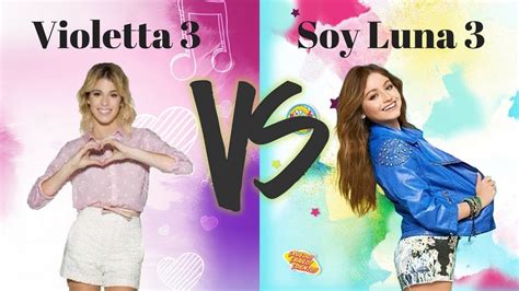 Soy Luna 3 vs Violetta 3 | Part 2 | Abracachasyde   YouTube
