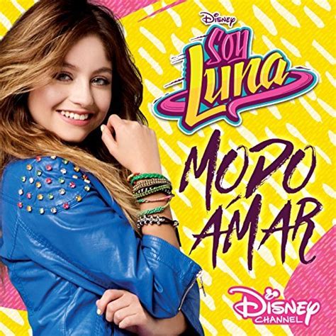 Soy Luna   Modo Amar  Música de la serie de Disney Channel ...