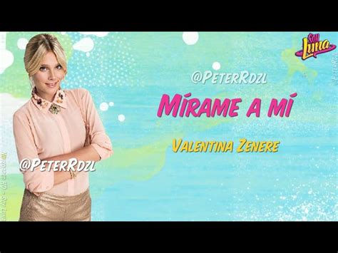 #SoyLuna   Mírame a mí   Valentina Zenere   Letra ...