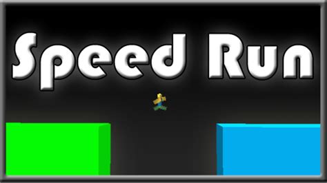 Speed Run [Original]   Roblox