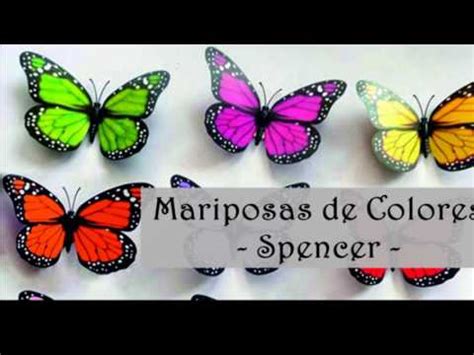 SPENCER   Mariposas de colores    YouTube