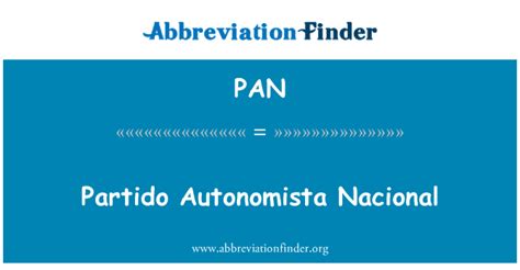 تعریف PAN: Partido Autonomista ملی   Partido Autonomista ...