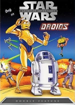 Star Wars Droids: Las aventuras de R2D2 y C3PO  Serie de ...