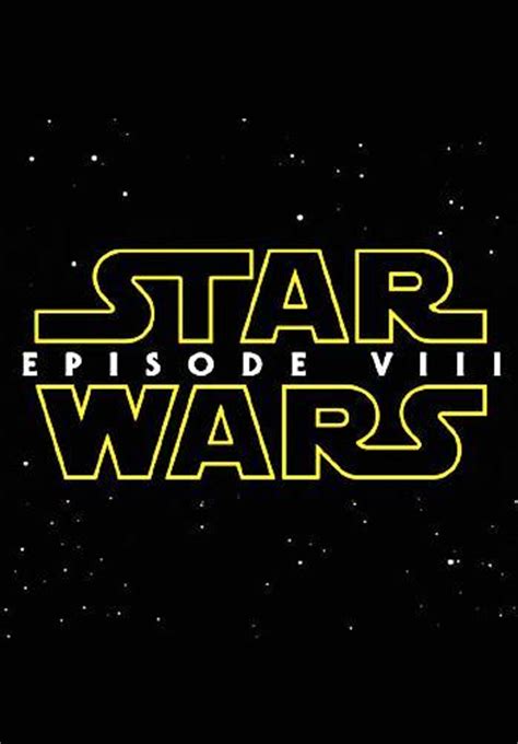 Star Wars: Episode VIII  2017    FilmAffinity