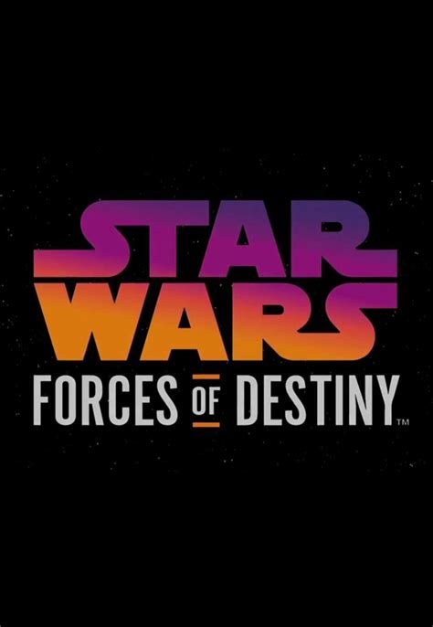 Star Wars: Forces of Destiny  Serie de TV   2017 ...