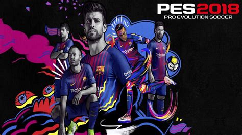 Startscreen Barca PES 2018 For PES 2017 by AD Mod s   PES ...