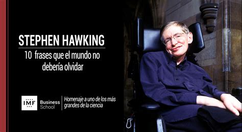 Stephen Hawking: Las 10 frases que el mundo no debería ...