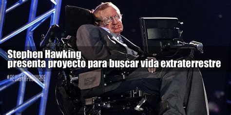 Stephen Hawking presenta proyecto para buscar vida ...