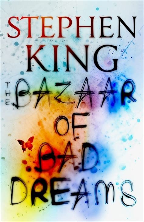 Stephen King Books The UK cover for THE BAZAAR OF BAD ...