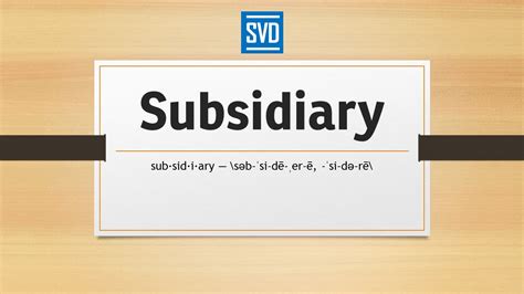 Subsidiary » Definition, Meaning, Pronunciation, Origin ...
