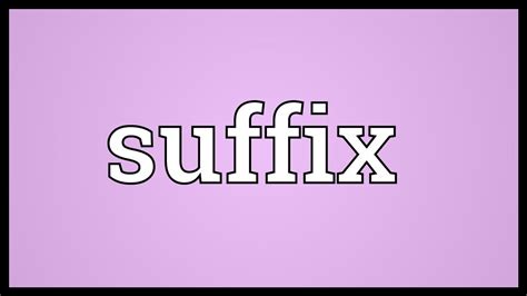 Suffix Meaning   YouTube