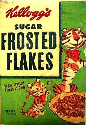 Sugar Frosted Flakes cereal c. 1952 Tony the Tiger ...