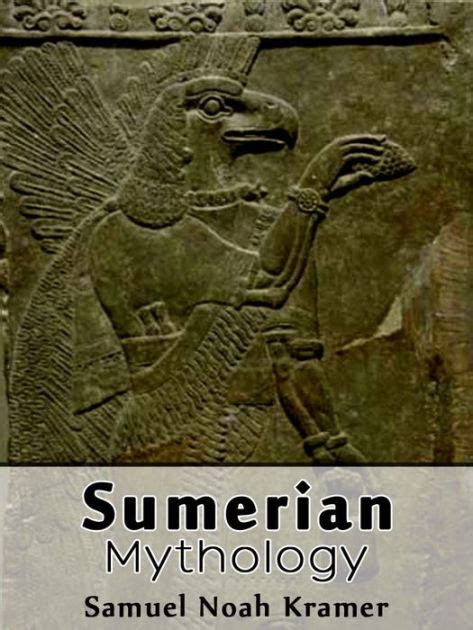 Sumerian Mythology by Samuel Noah Kramer, Paperback ...
