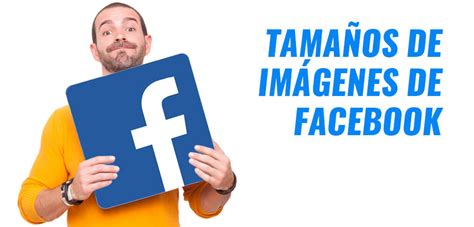 TAMAÑO Imágenes FACEBOOK OFICIALES [GUÍA COMPLETA 2018]