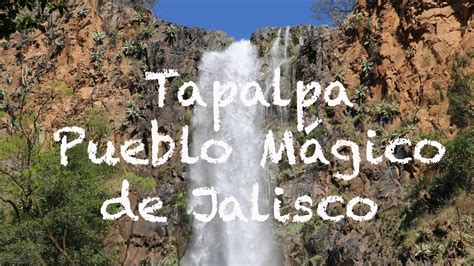 Tapalpa Pueblo Mágico de Jalisco   YouTube