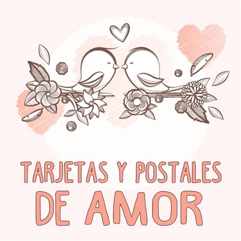 TARJETAS DE AMOR ® Postales con frases románticas
