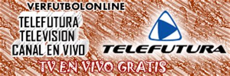 TELEFUTURA EN VIVO POR INTERNET | Transmision TV Online ...