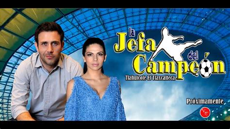Telenovela La jefa Del Campeon un nuevo remake de La Mama ...