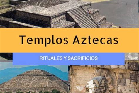 Templos Aztecas de Mexico   Cultura Azteca