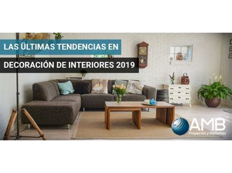 Tendencias en decoración de interiores 2019   AMB Madrid ...