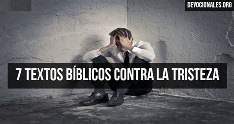 Textos Bíblicos Para Leer Cuando Te Sientes Triste † Biblia