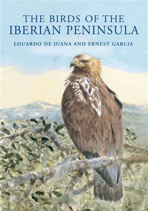 The Birds of the Iberian Peninsula: Eduardo de Juana ...