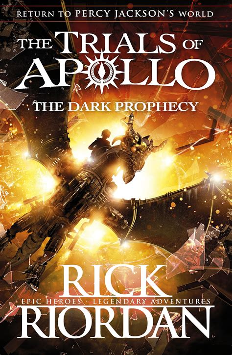 The Dark Prophecy  The Trials of Apollo, Book 2    By Rick ...