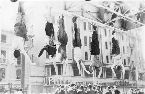 The Dead Bodies of Benito Mussolini, His Mistress Claretta ...