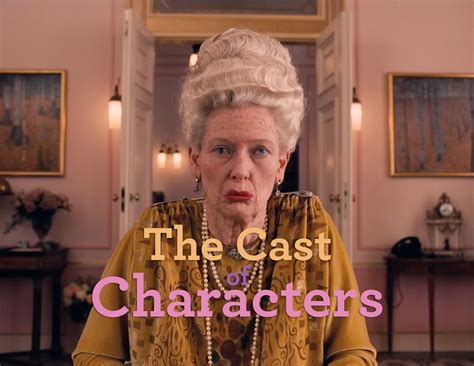 THE GRAND BUDAPEST HOTEL   Meet the Cast of Characters ...
