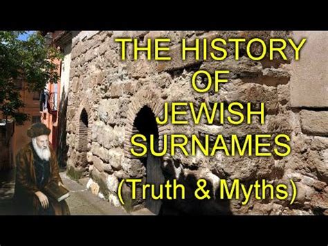 THE HISTORY OF JEWISH SURNAMES  Truth & Myths    YouTube