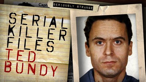 The Lady Killer   TED BUNDY | SERIAL KILLER FILES #30 ...