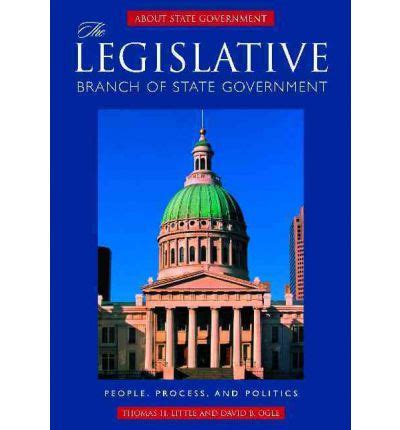 The Legislative Branch of State Government : Thomas H ...
