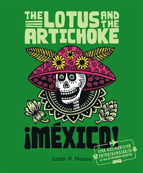 THE LOTUS AND THE ARTICHOKE   MEXICO!   Transglobal Pan Party