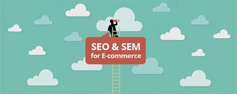 The Power of SEO and SEM for E commerce | Ecwid: E ...