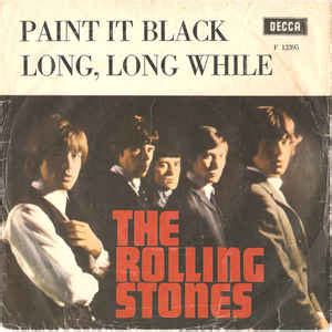 The Rolling Stones   Paint It Black / Long, Long While ...