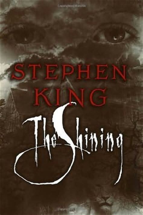 The Shining  Shining, book 1  by Stephen King
