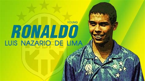 The Young Ronaldo Luis Nazario De Lima   YouTube